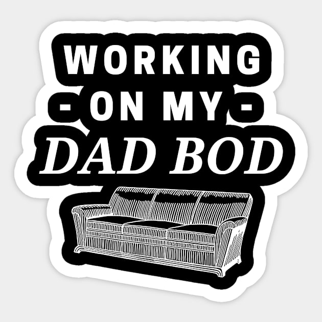 WORKING ON MY DAD BOD Sticker by TeeNZ